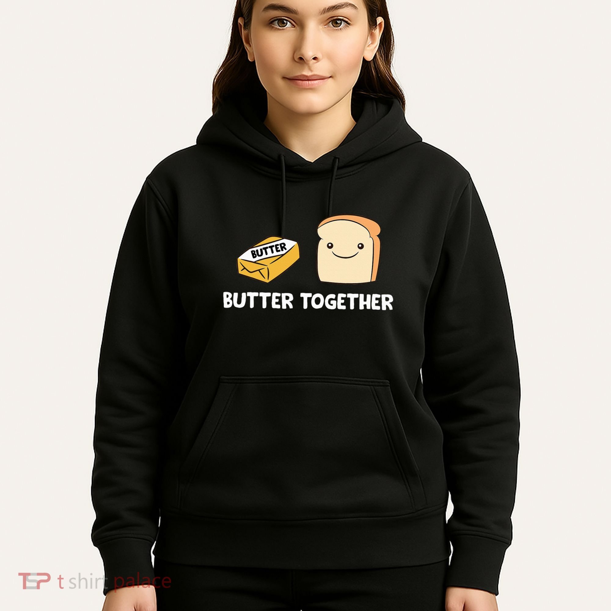 Butter Together Breakfast Butter Toast Hoodie