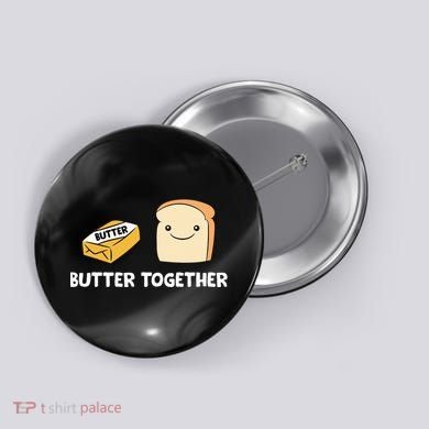 Butter Together Breakfast Butter Toast Button