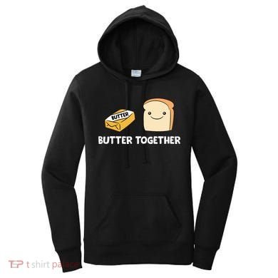 Butter Together Breakfast Butter Toast Women's Hoodie