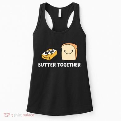 Butter Together Breakfast Butter Toast Women's Tank Top
