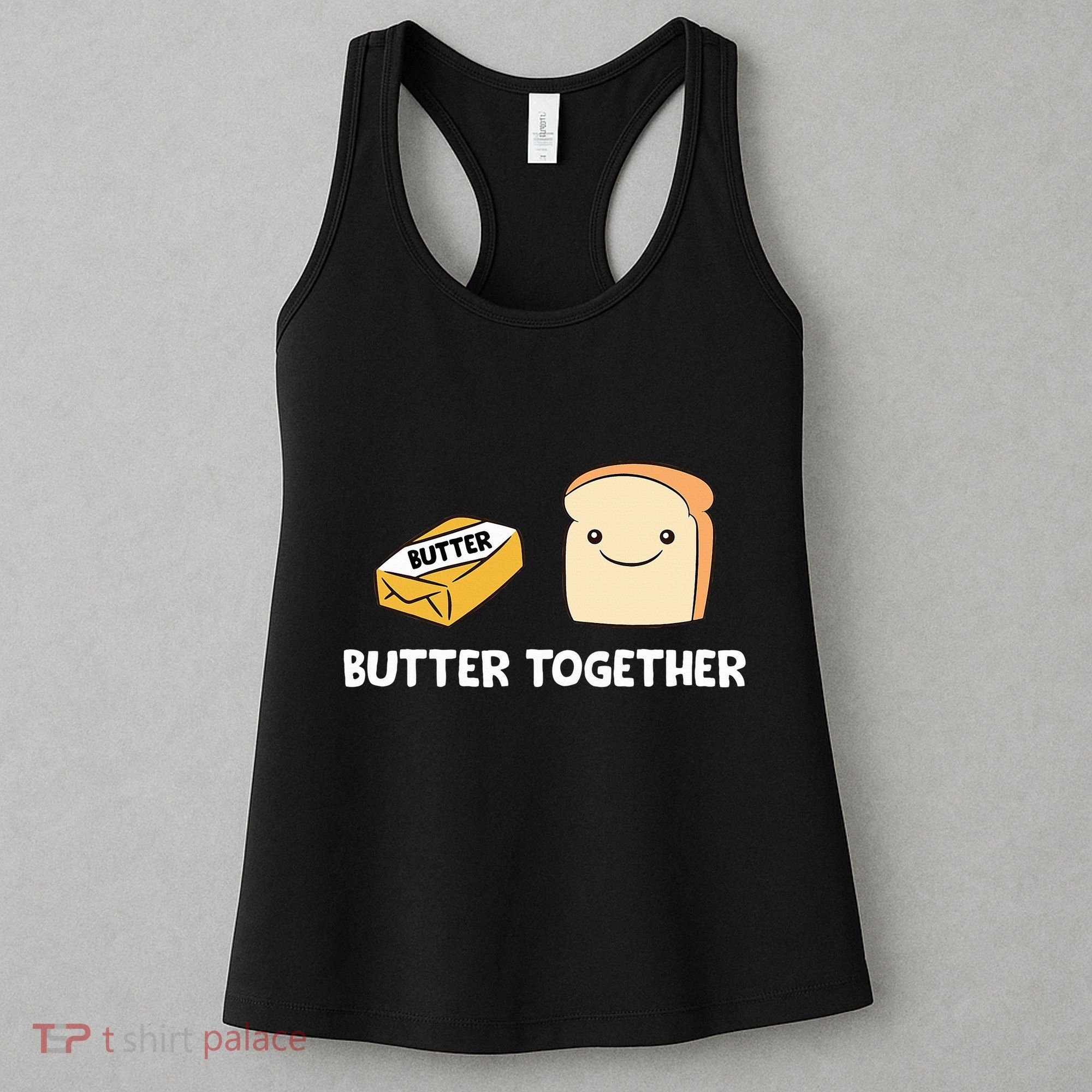 Butter Together Breakfast Butter Toast Women's Tank Top