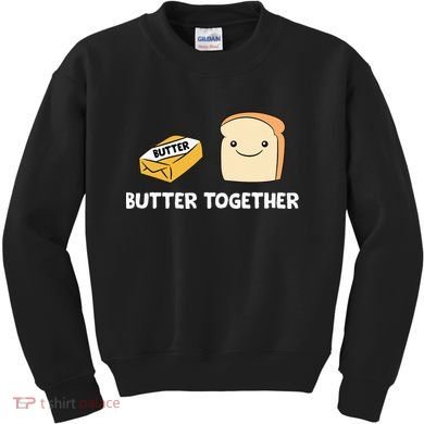 Butter Together Breakfast Butter Toast Kids Sweatshirt