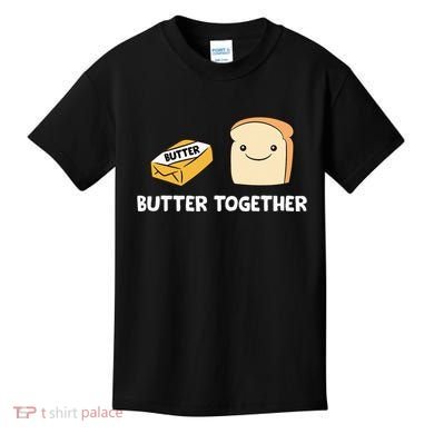 Butter Together Breakfast Butter Toast Kids T-Shirt