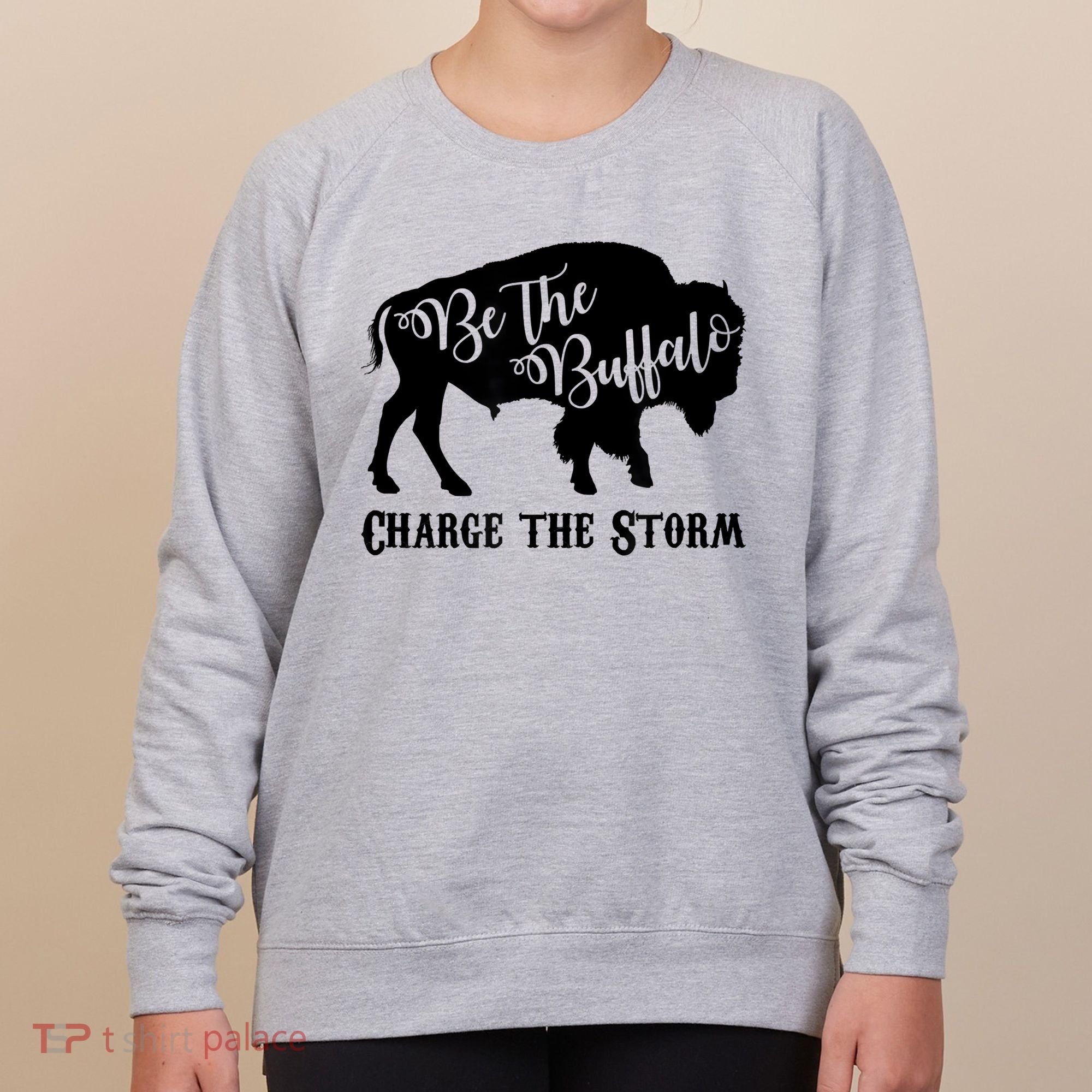 Be The Buffalo Charge The Storm Success Women's Sweatshirt