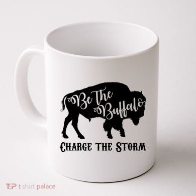 Be The Buffalo Charge The Storm Success Coffee Mug