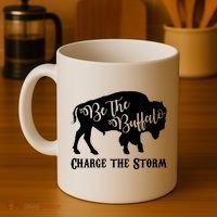 Be The Buffalo Charge The Storm Success Coffee Mug thumb 4