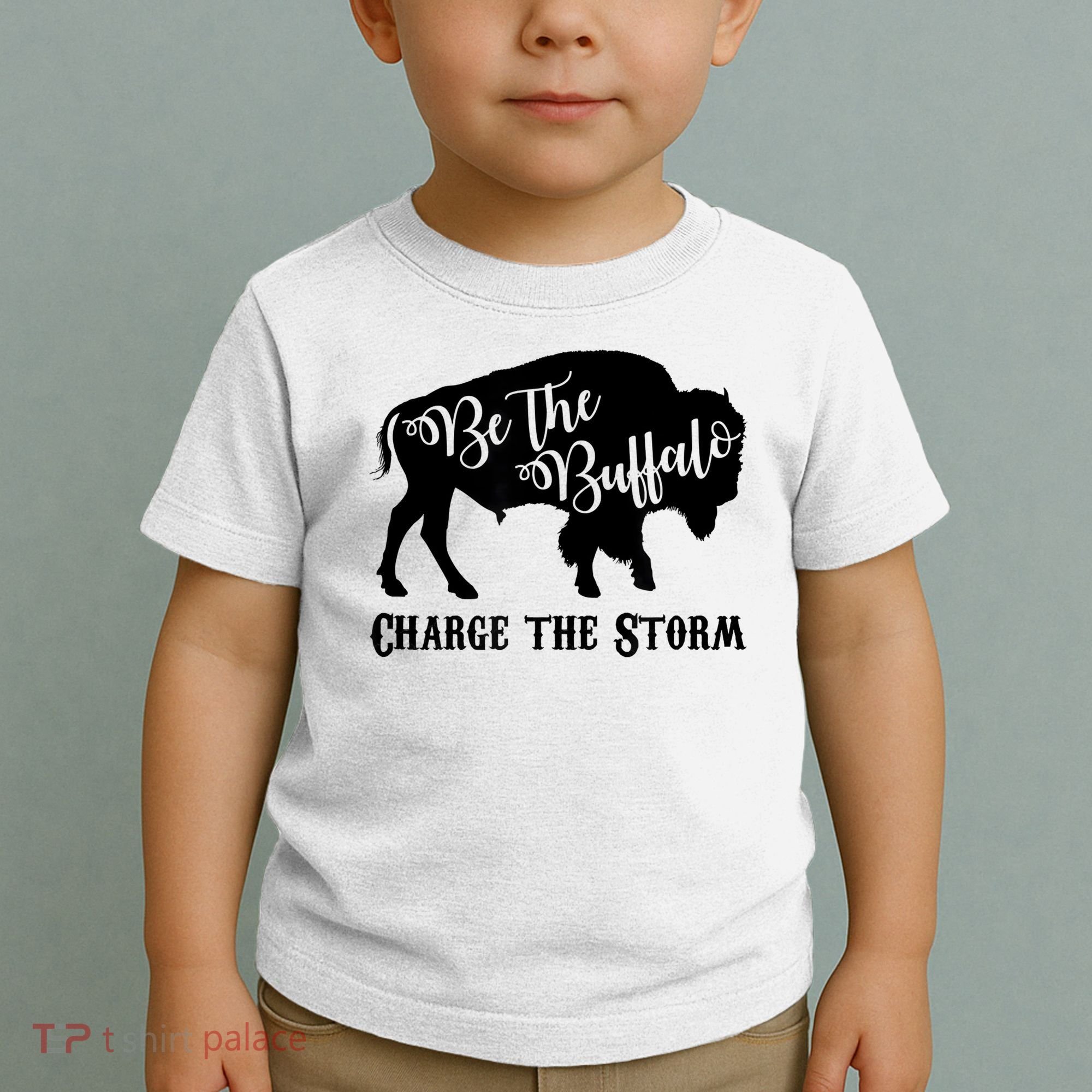 Be The Buffalo Charge The Storm Success Toddler T-Shirt
