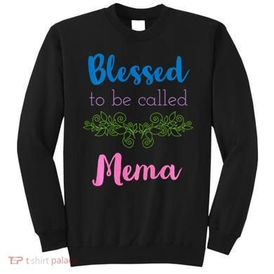 Blessed To Be Called Mema MotherS Day Sweatshirt