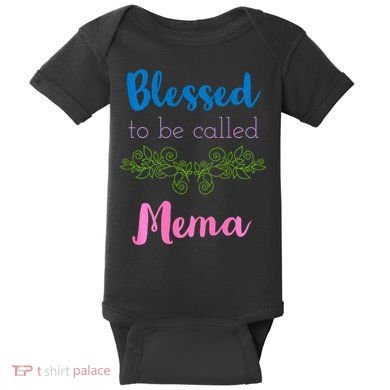 Blessed To Be Called Mema MotherS Day Baby Bodysuit