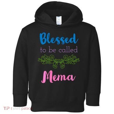 Blessed To Be Called Mema MotherS Day Toddler Hoodie