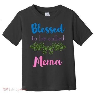 Blessed To Be Called Mema MotherS Day Toddler T-Shirt