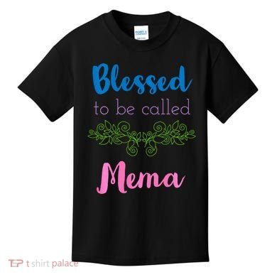 Blessed To Be Called Mema MotherS Day Kids T-Shirt