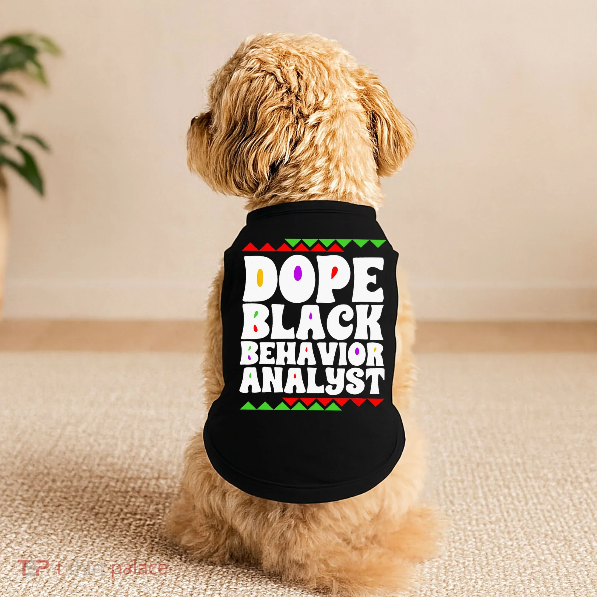 Behavior Technician BCBA ABA Dope Black Behavior Analyst Doggie Tank