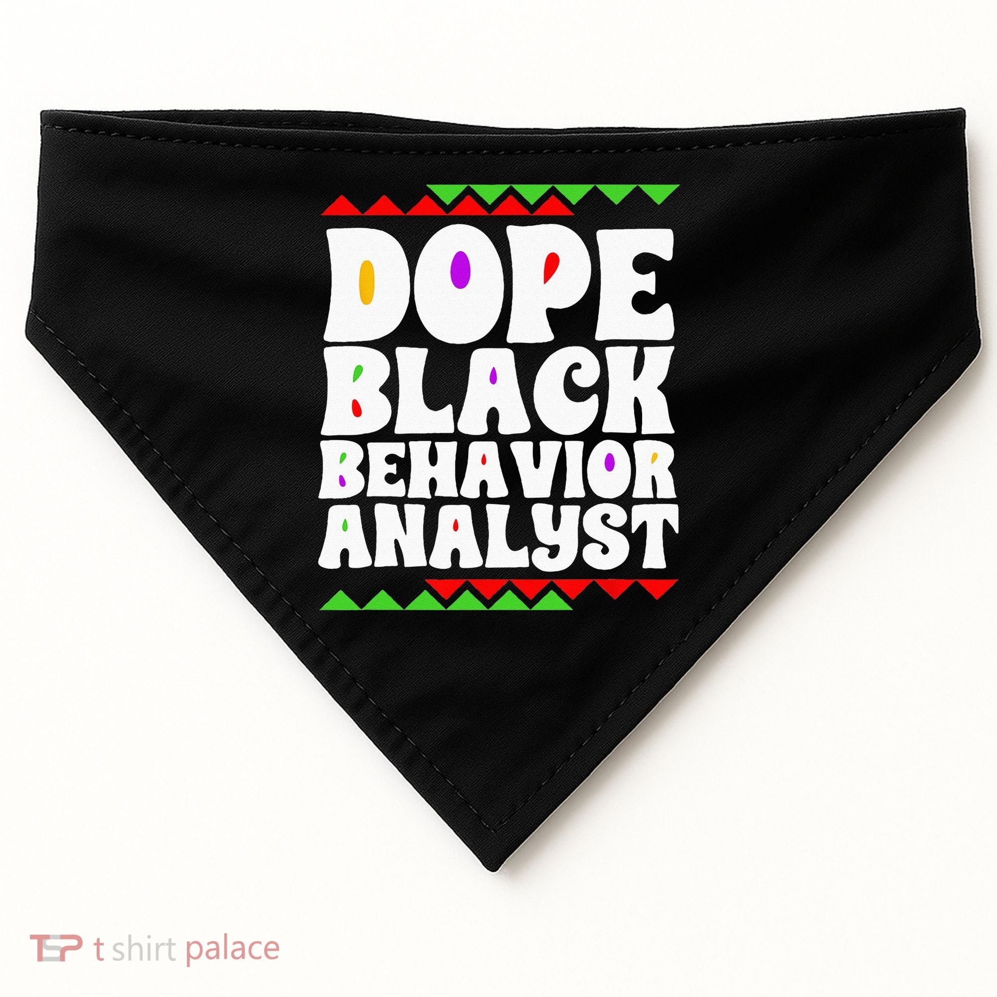 Behavior Technician BCBA ABA Dope Black Behavior Analyst USA-Made Doggie Bandana