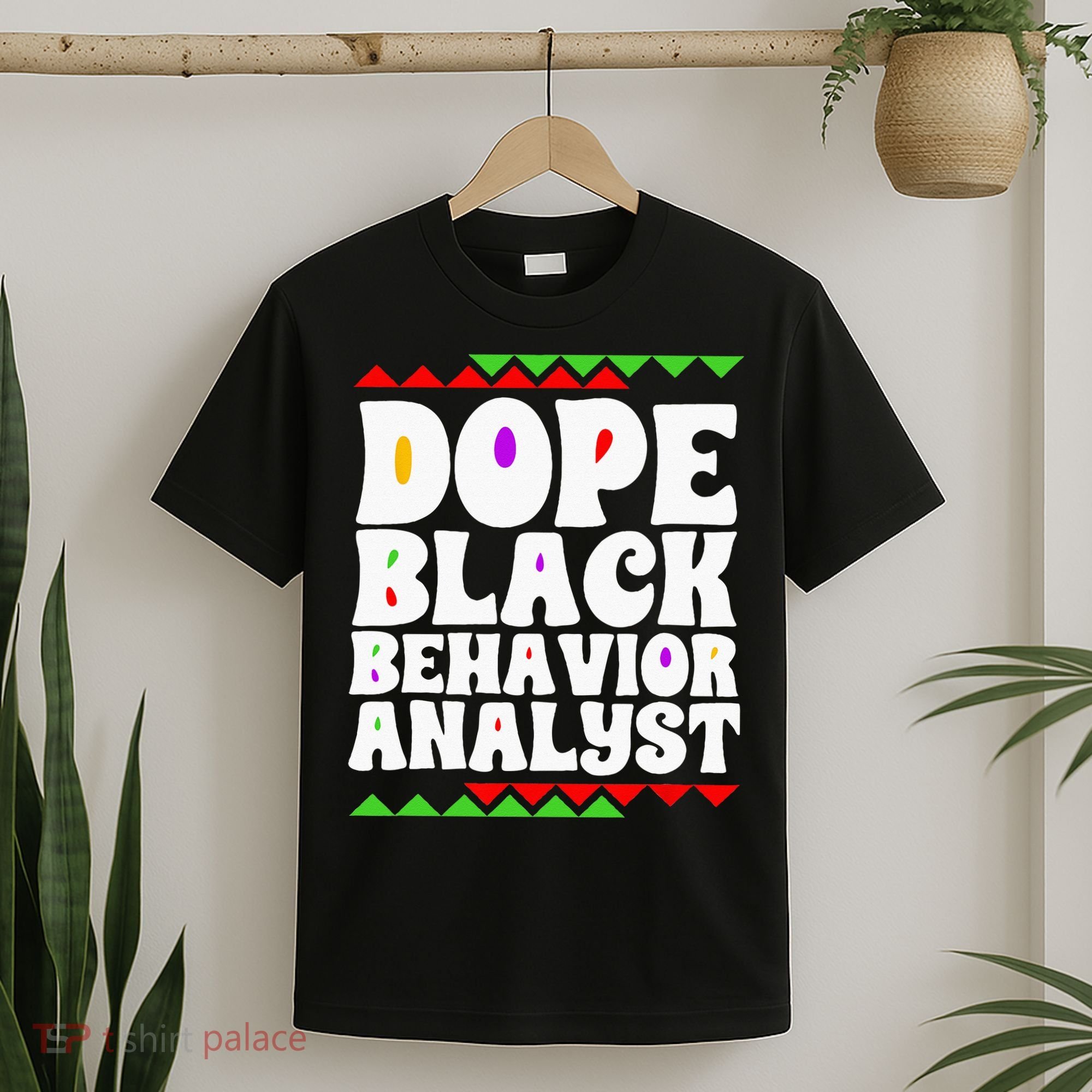 Behavior Technician BCBA ABA Dope Black Behavior Analyst T-Shirt