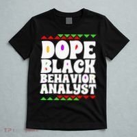 Behavior Technician BCBA ABA Dope Black Behavior Analyst T-Shirt thumb 5
