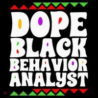 Behavior Technician BCBA ABA Dope Black Behavior Analyst Baby Bodysuit thumb 2