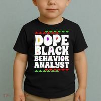 Behavior Technician BCBA ABA Dope Black Behavior Analyst Toddler T-Shirt thumb 2