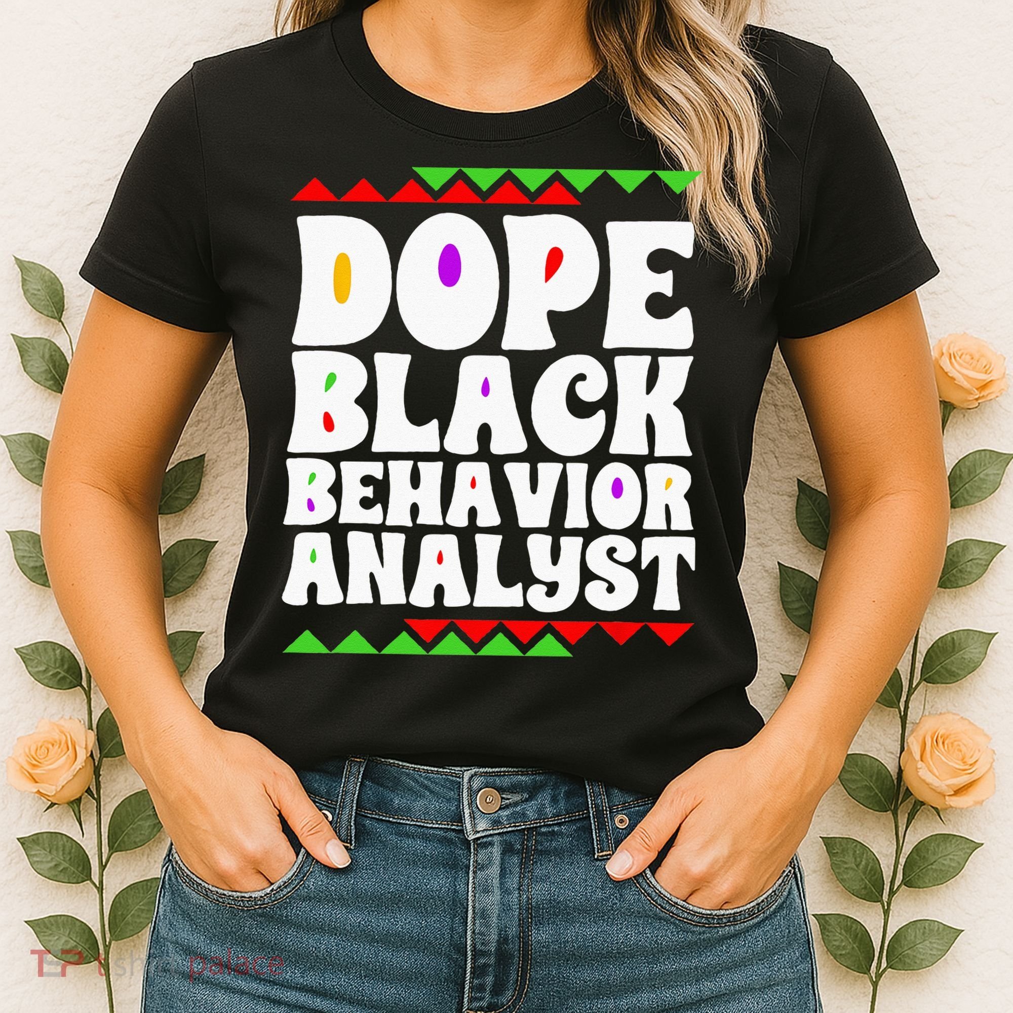 Behavior Technician BCBA ABA Dope Black Behavior Analyst Women's T-Shirt