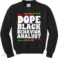 Behavior Technician BCBA ABA Dope Black Behavior Analyst Kids Sweatshirt thumb 0
