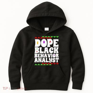 Behavior Technician BCBA ABA Dope Black Behavior Analyst Kids Hoodie
