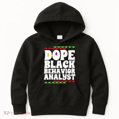 Behavior Technician BCBA ABA Dope Black Behavior Analyst Kids Hoodie