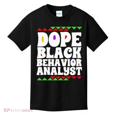 Behavior Technician BCBA ABA Dope Black Behavior Analyst Kids T-Shirt