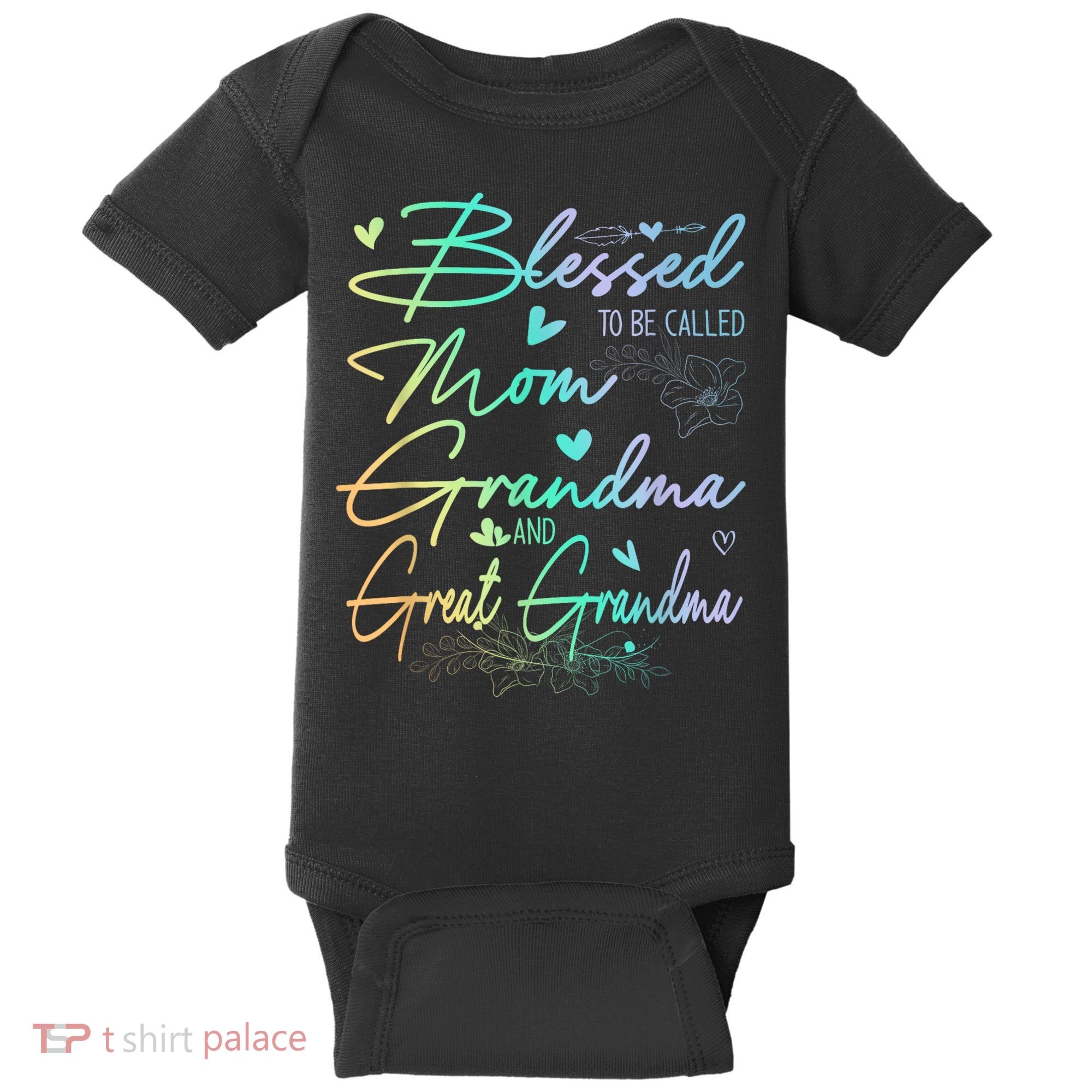 Blessed To Be Called Mom Grandma And Great Grandma Floral Baby Bodysuit