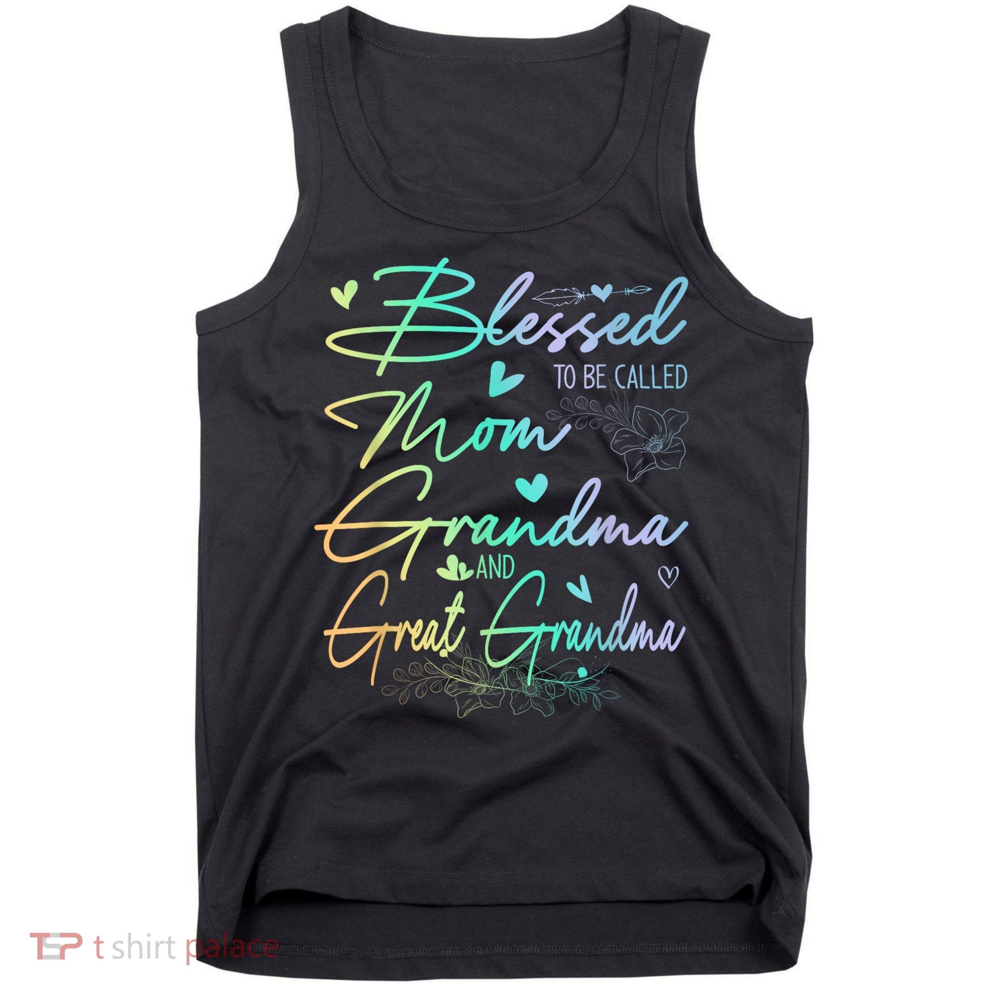 Blessed To Be Called Mom Grandma And Great Grandma Floral Tank Top
