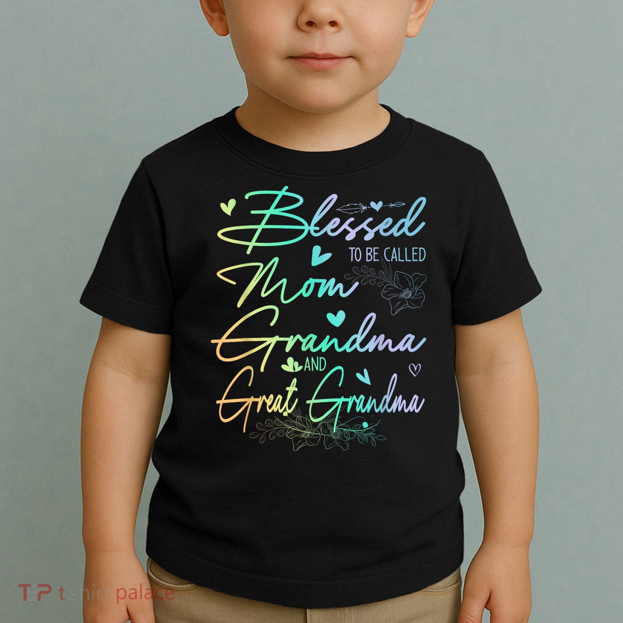 Blessed To Be Called Mom Grandma And Great Grandma Floral Toddler T-Shirt
