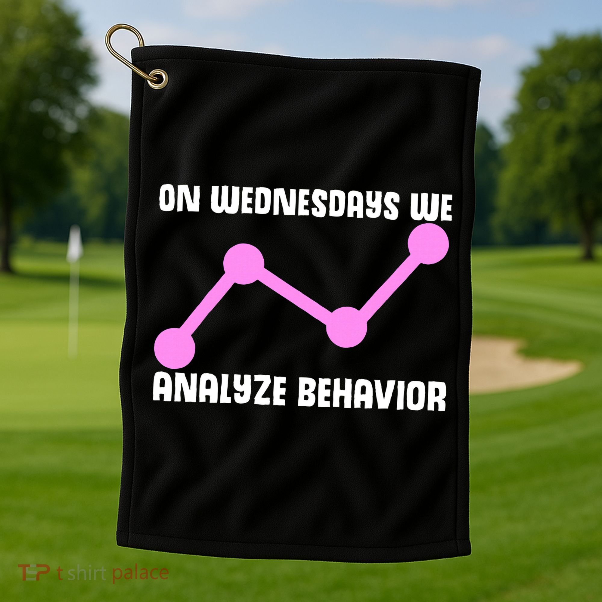 Behavioral Technician Behavior Science RBT Therapist Golf Towel