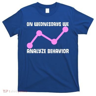 Behavioral Technician Behavior Science RBT Therapist T-Shirt