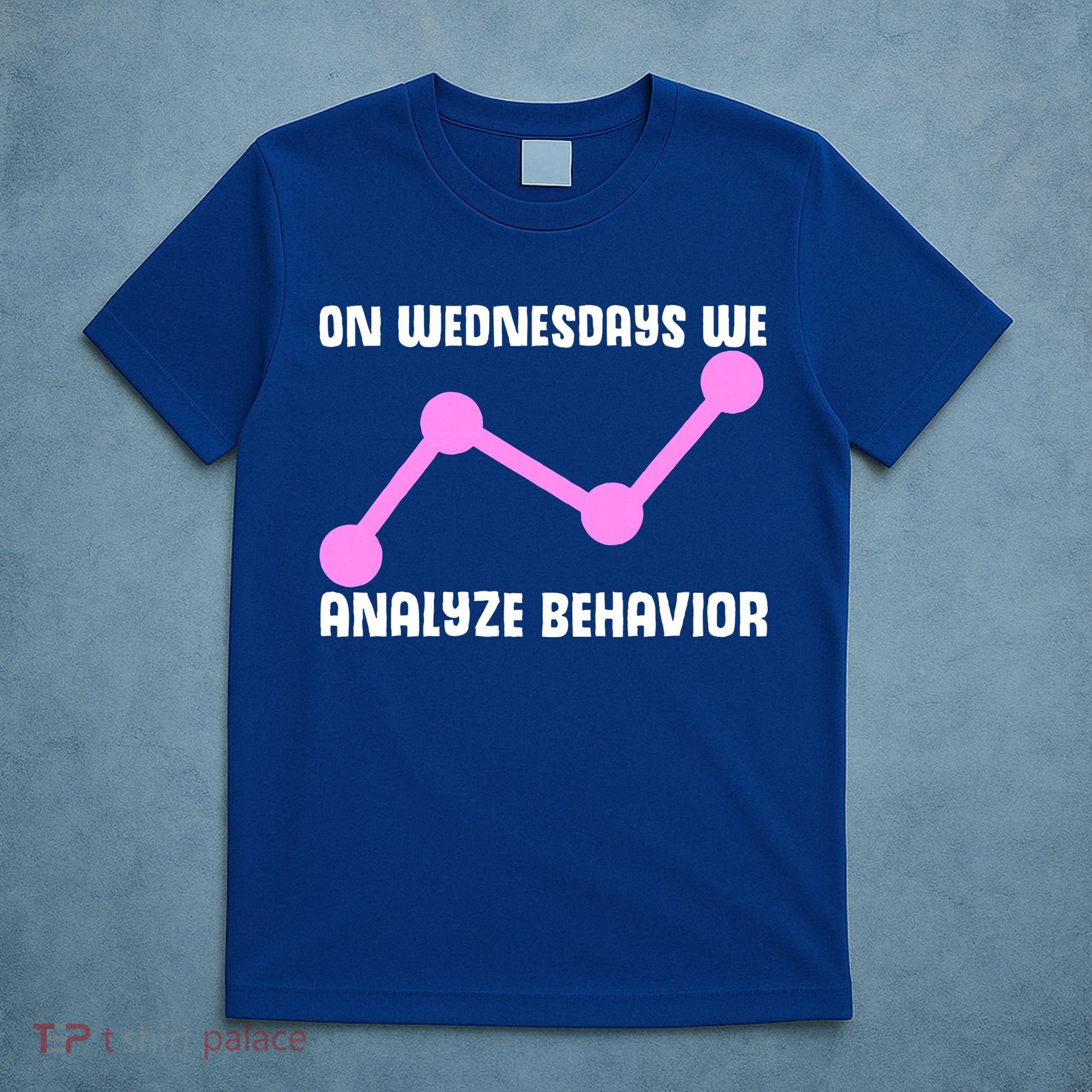 Behavioral Technician Behavior Science RBT Therapist T-Shirt