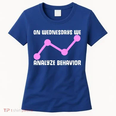 Behavioral Technician Behavior Science RBT Therapist Women's T-Shirt