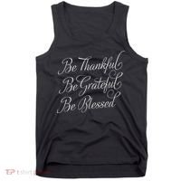 Be Thankful Be Grateful Be Blessed Tank Top thumb 0