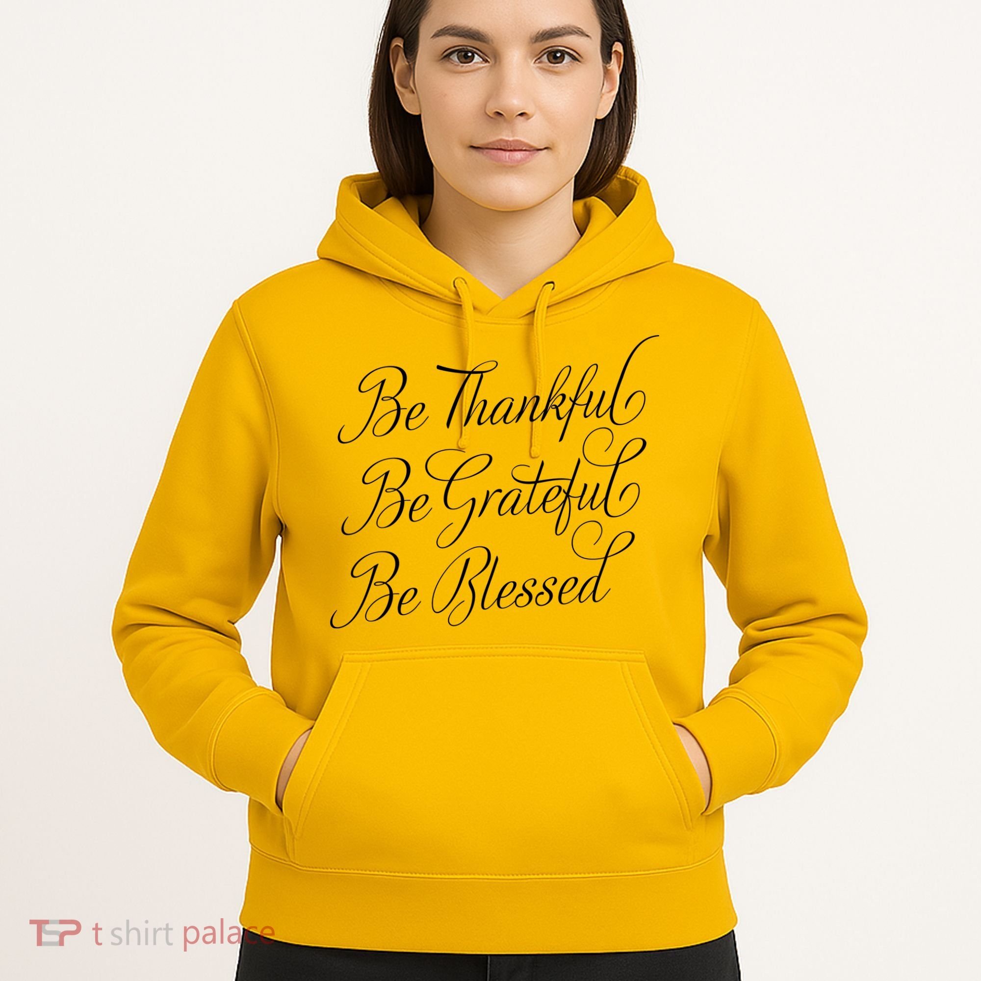 Be Thankful Be Grateful Be Blessed Hoodie