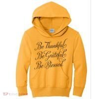 Be Thankful Be Grateful Be Blessed Kids Hoodie thumb 0