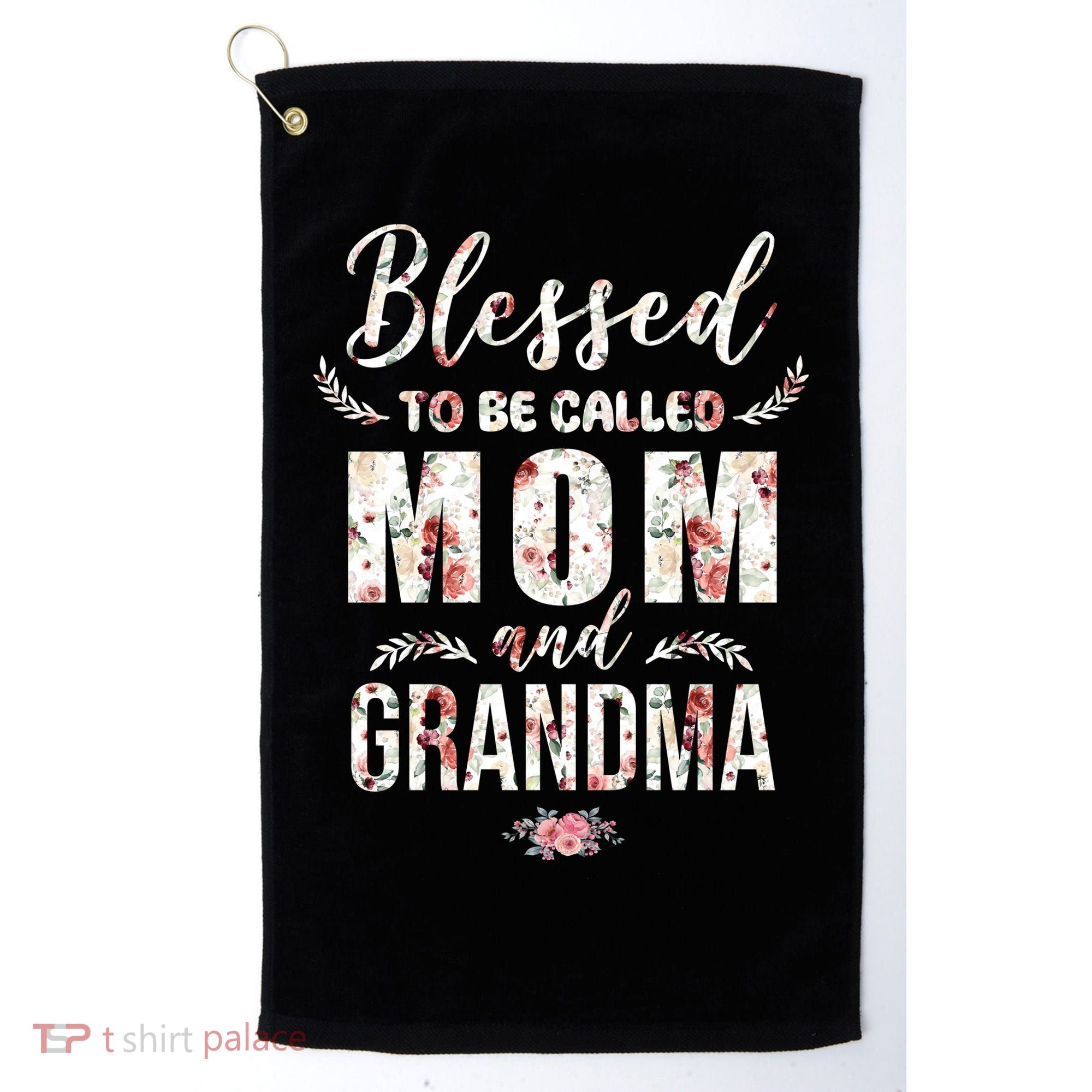 Blessed To Be Called Mom And Grandma Floral Golf Towel