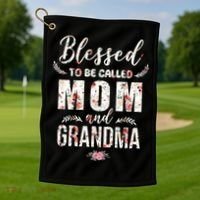 Blessed To Be Called Mom And Grandma Floral Golf Towel thumb 1
