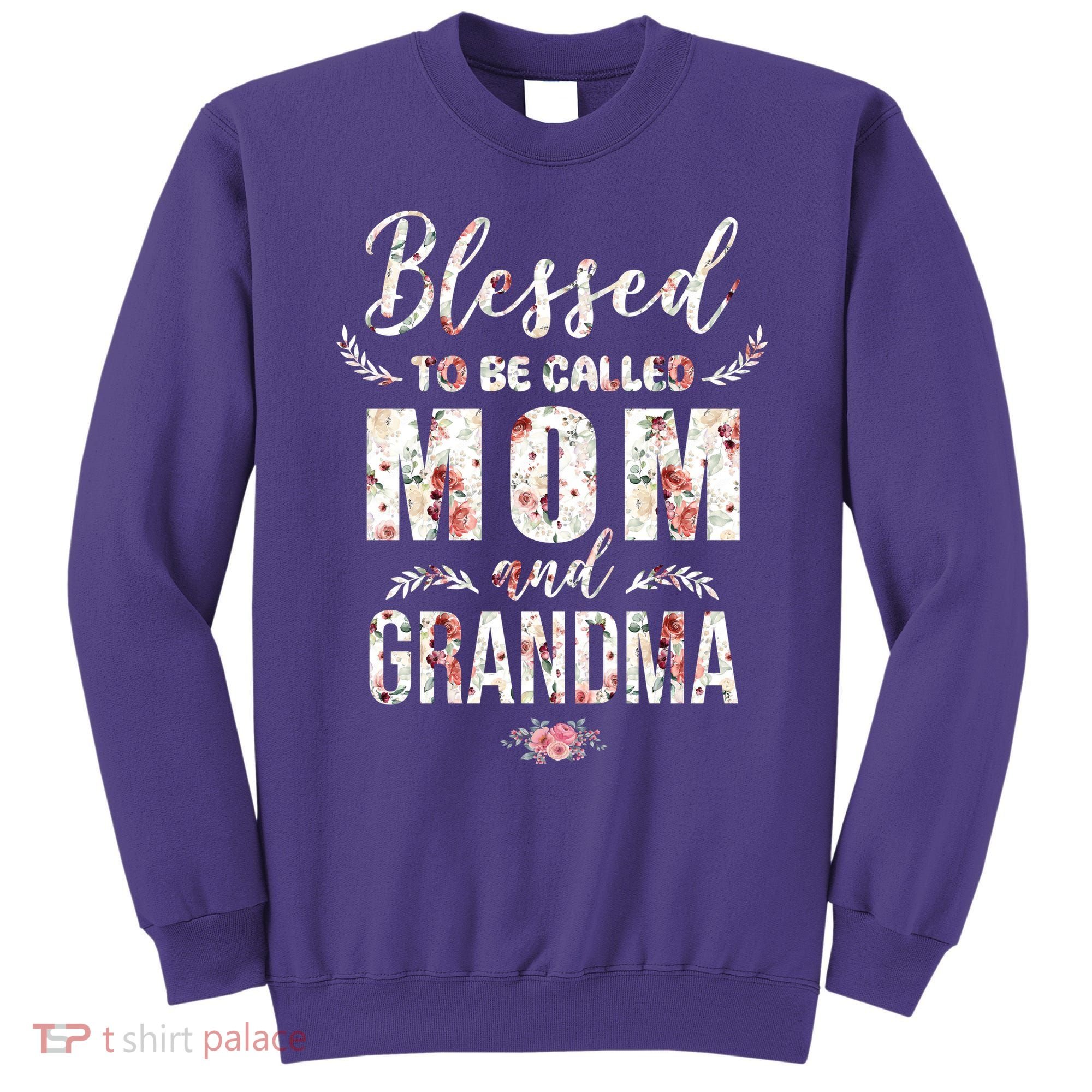 Blessed To Be Called Mom And Grandma Floral Sweatshirt