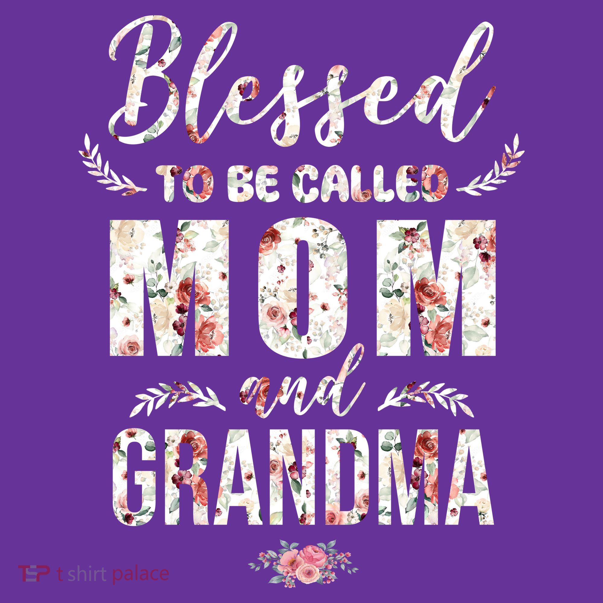Blessed To Be Called Mom And Grandma Floral T-Shirt