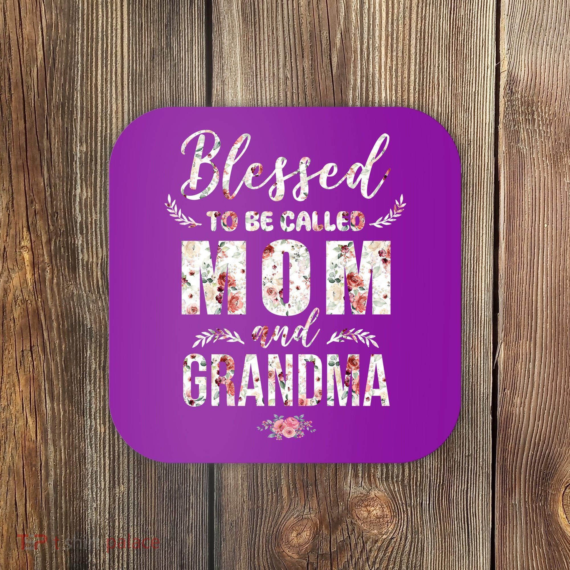 Blessed To Be Called Mom And Grandma Floral Coaster
