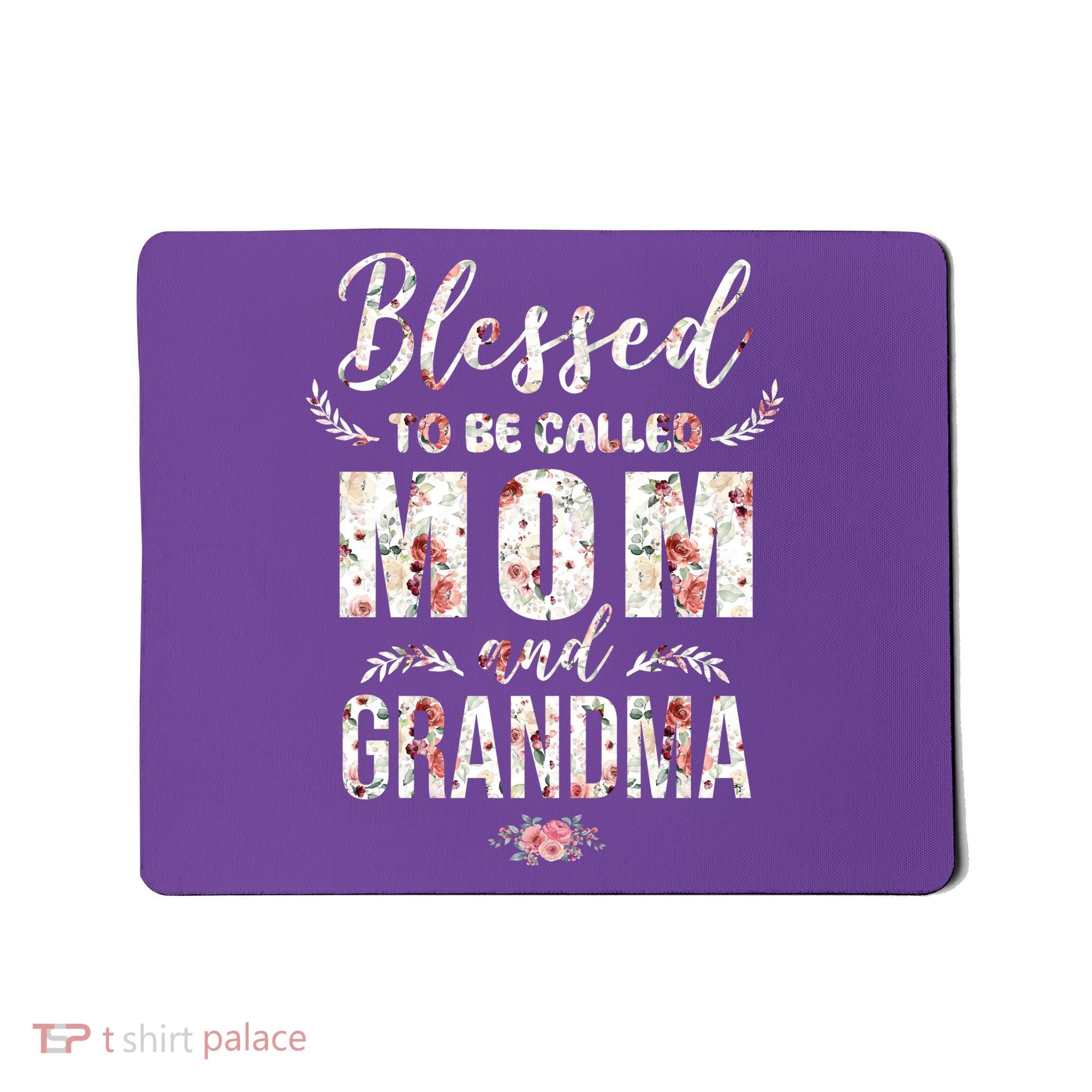 Blessed To Be Called Mom And Grandma Floral Mousepad