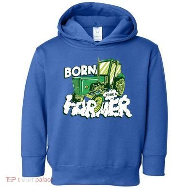 Born To Be A Farmer Tractor Farmer Meaningful Gift Toddler Hoodie