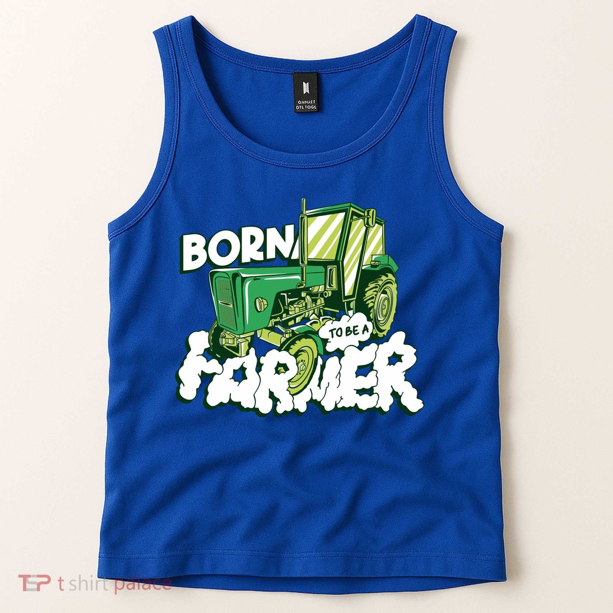 Born To Be A Farmer Tractor Farmer Meaningful Gift Tank Top