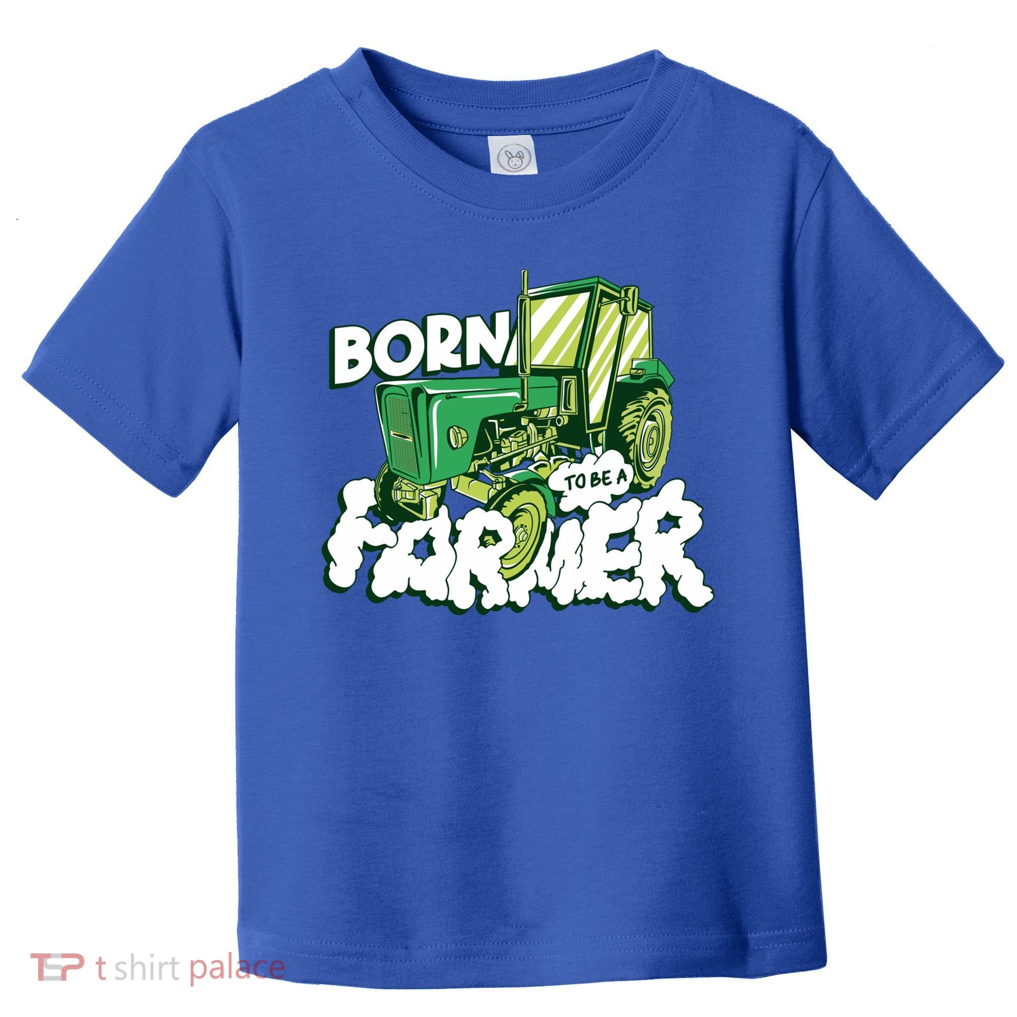 Born To Be A Farmer Tractor Farmer Meaningful Gift Toddler T-Shirt