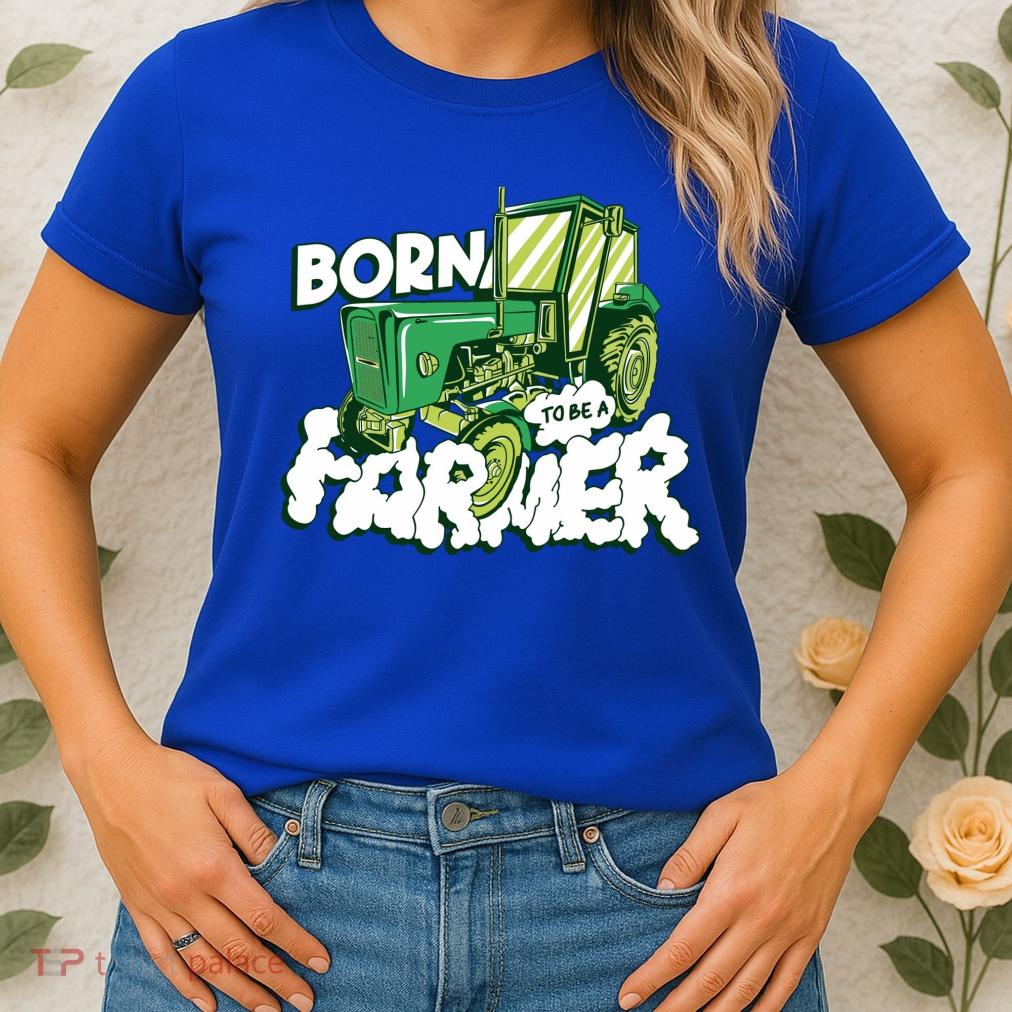 Born To Be A Farmer Tractor Farmer Meaningful Gift Women's T-Shirt