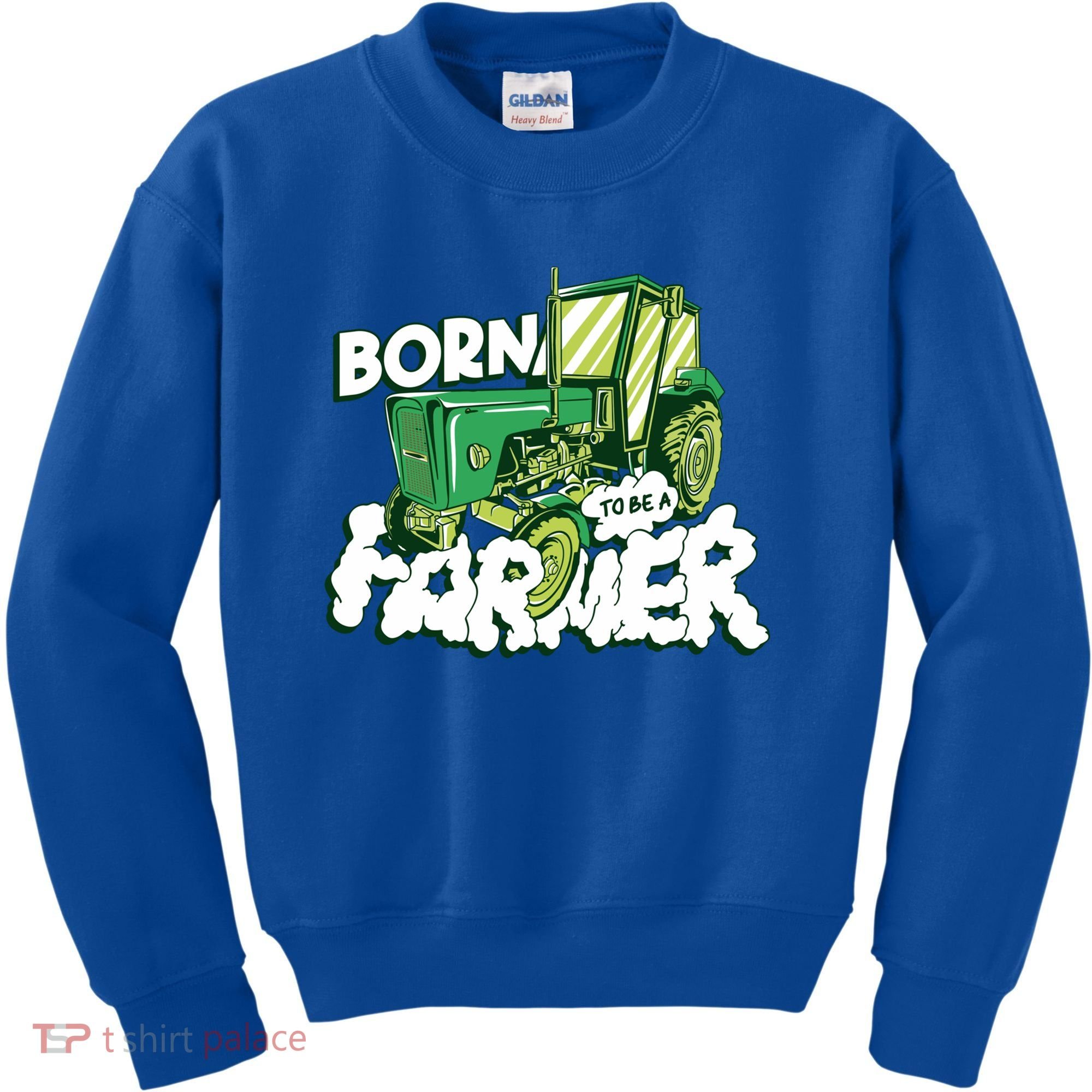 Born To Be A Farmer Tractor Farmer Meaningful Gift Kids Sweatshirt