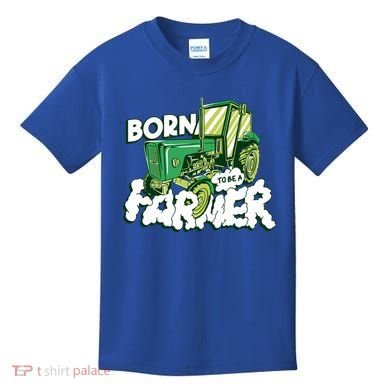 Born To Be A Farmer Tractor Farmer Meaningful Gift Kids T-Shirt