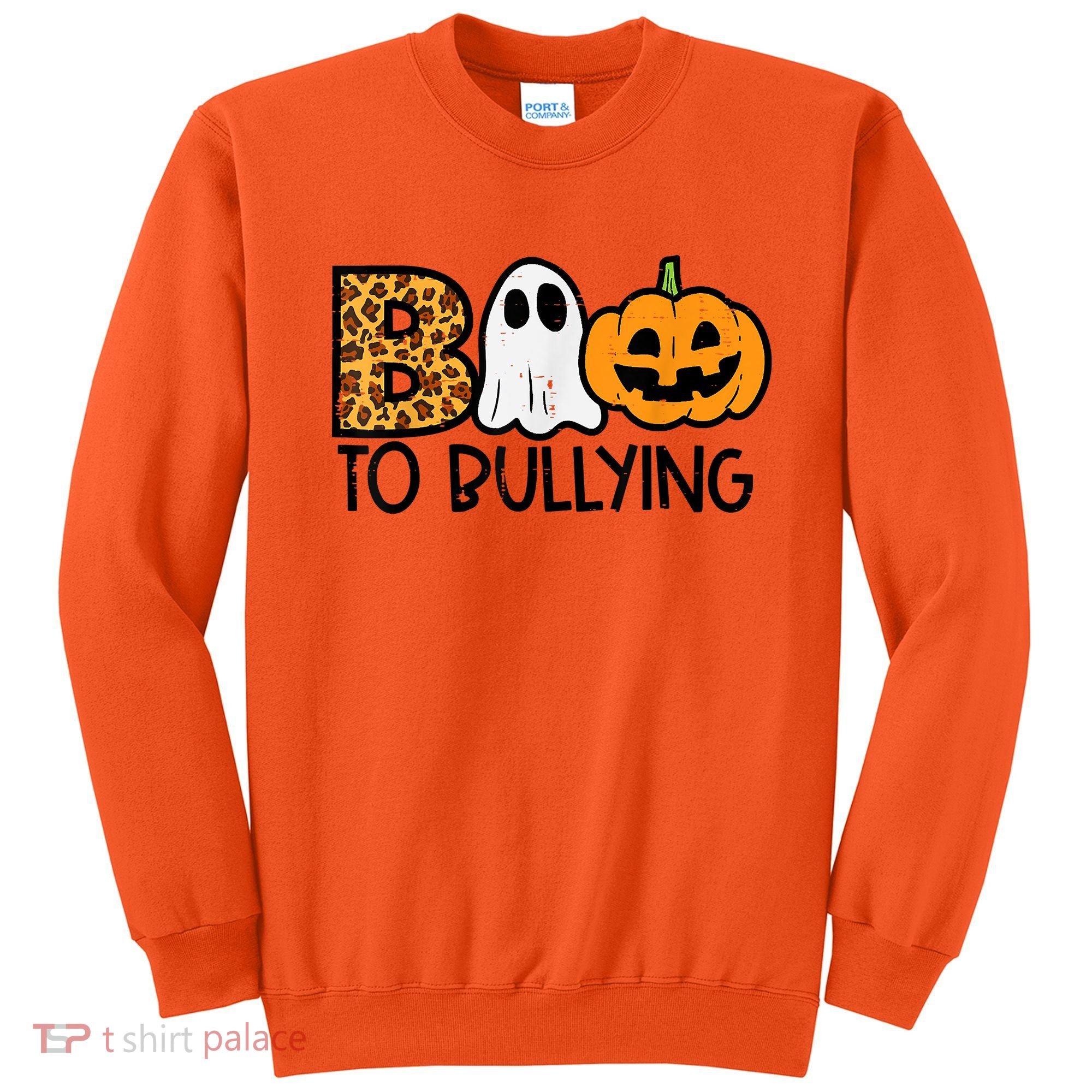 Boo To Bullying Ghost Pumpkin Orange Anti Bully Unity Day Sweatshirt